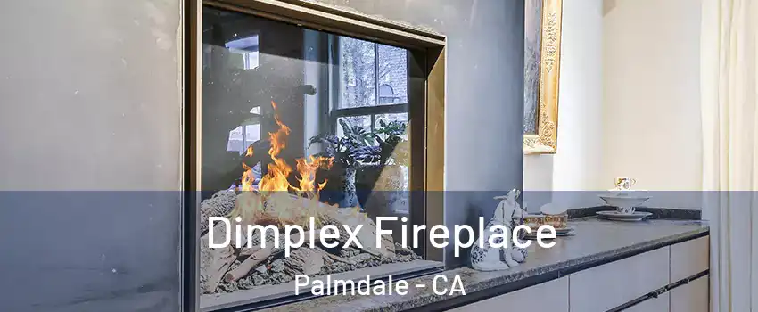Dimplex Fireplace Palmdale - CA